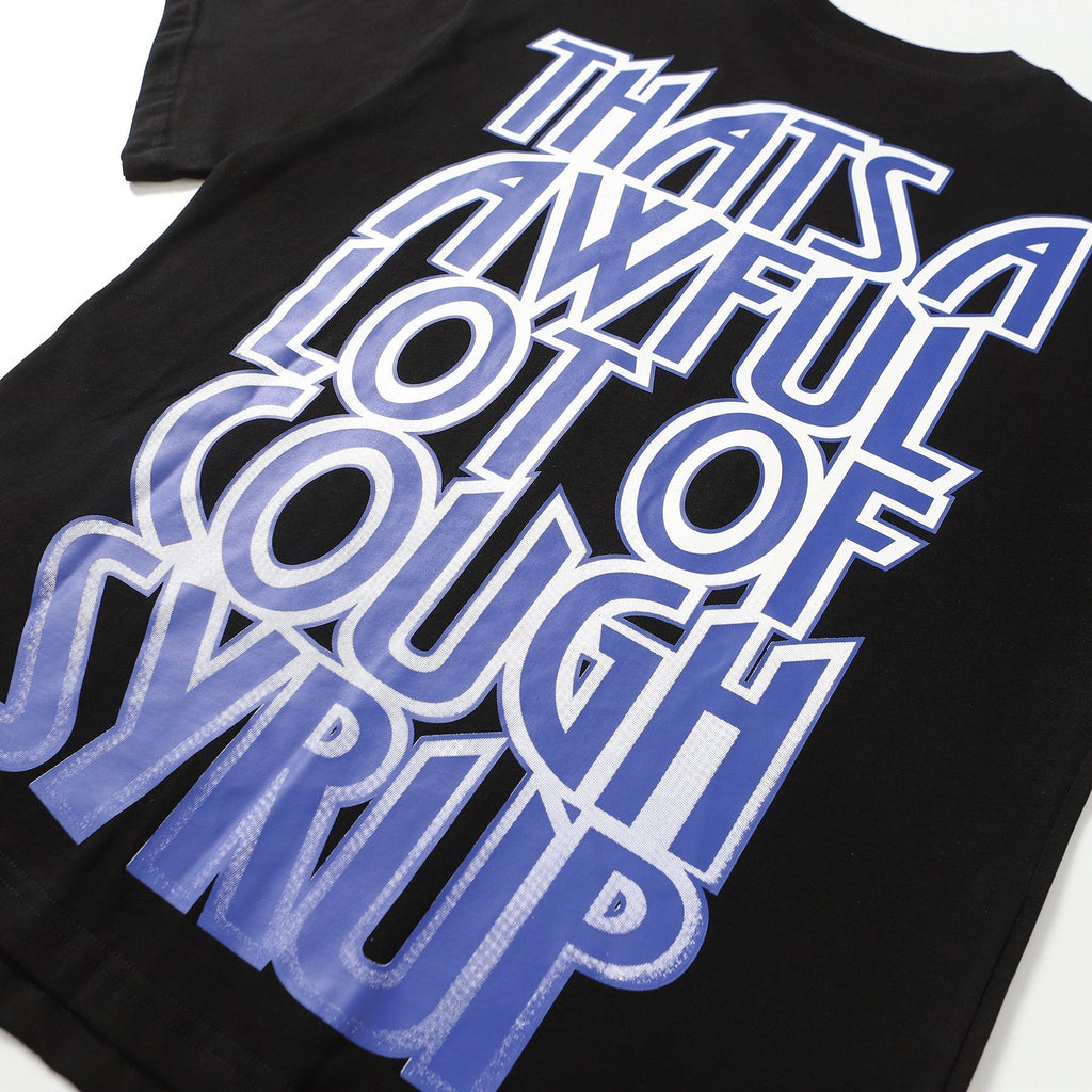 THAT'S A AWFUL LOT OF COUGH SYRUP Front & Back Graphic T-Shirt — detail